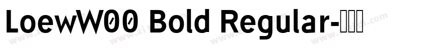 LoewW00 Bold Regular字体转换